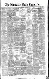 Newcastle Daily Chronicle Wednesday 10 November 1869 Page 1