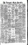 Newcastle Daily Chronicle Wednesday 08 December 1869 Page 1
