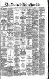 Newcastle Daily Chronicle Tuesday 14 December 1869 Page 1