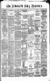Newcastle Daily Chronicle Wednesday 05 January 1870 Page 1