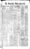 Newcastle Daily Chronicle Monday 31 January 1870 Page 1