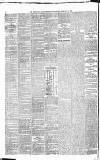 Newcastle Daily Chronicle Wednesday 16 February 1870 Page 2