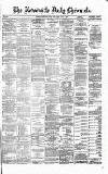 Newcastle Daily Chronicle Saturday 04 June 1870 Page 1