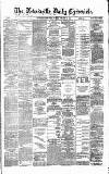 Newcastle Daily Chronicle Tuesday 25 October 1870 Page 1