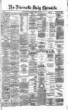 Newcastle Daily Chronicle Thursday 27 October 1870 Page 1