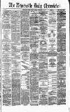 Newcastle Daily Chronicle Tuesday 22 November 1870 Page 1