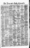 Newcastle Daily Chronicle Monday 12 December 1870 Page 1