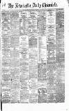 Newcastle Daily Chronicle Saturday 01 July 1871 Page 1