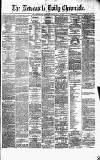 Newcastle Daily Chronicle Thursday 27 July 1871 Page 1