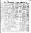 Newcastle Daily Chronicle Wednesday 03 July 1872 Page 1
