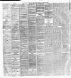 Newcastle Daily Chronicle Thursday 22 August 1872 Page 2