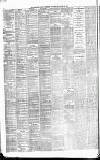 Newcastle Daily Chronicle Wednesday 22 January 1873 Page 2