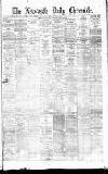 Newcastle Daily Chronicle Monday 10 March 1873 Page 1