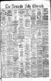 Newcastle Daily Chronicle Monday 02 June 1873 Page 1