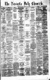 Newcastle Daily Chronicle Friday 16 April 1875 Page 1