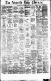 Newcastle Daily Chronicle Wednesday 23 May 1877 Page 1