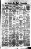 Newcastle Daily Chronicle Monday 16 July 1877 Page 1