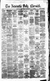 Newcastle Daily Chronicle Saturday 04 August 1877 Page 1