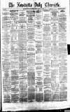Newcastle Daily Chronicle Wednesday 09 January 1878 Page 1
