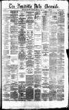 Newcastle Daily Chronicle Thursday 07 February 1878 Page 1