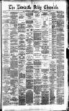 Newcastle Daily Chronicle Friday 15 February 1878 Page 1