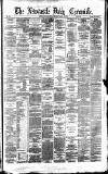 Newcastle Daily Chronicle Monday 18 March 1878 Page 1