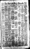 Newcastle Daily Chronicle Thursday 01 August 1878 Page 1