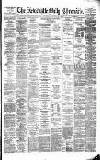 Newcastle Daily Chronicle Tuesday 04 February 1879 Page 1