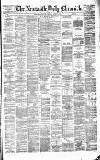 Newcastle Daily Chronicle Saturday 02 August 1879 Page 1