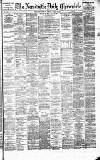 Newcastle Daily Chronicle Tuesday 12 August 1879 Page 1