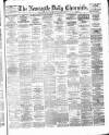 Newcastle Daily Chronicle Friday 02 January 1880 Page 1