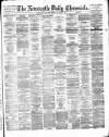 Newcastle Daily Chronicle Tuesday 06 January 1880 Page 1