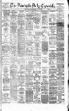 Newcastle Daily Chronicle Saturday 22 May 1880 Page 1