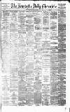 Newcastle Daily Chronicle Saturday 29 May 1880 Page 1