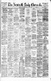 Newcastle Daily Chronicle Monday 14 June 1880 Page 1
