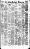 Newcastle Daily Chronicle Monday 07 March 1881 Page 1