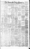 Newcastle Daily Chronicle Saturday 26 March 1881 Page 1