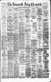 Newcastle Daily Chronicle Thursday 12 May 1881 Page 1
