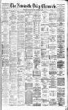 Newcastle Daily Chronicle Saturday 12 November 1881 Page 1
