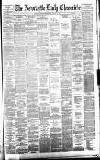 Newcastle Daily Chronicle Monday 09 January 1882 Page 1