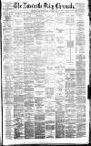Newcastle Daily Chronicle Wednesday 25 January 1882 Page 1