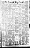 Newcastle Daily Chronicle Saturday 25 February 1882 Page 1