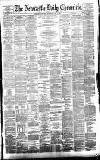 Newcastle Daily Chronicle Wednesday 10 May 1882 Page 1