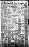 Newcastle Daily Chronicle Friday 07 July 1882 Page 1