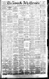 Newcastle Daily Chronicle Saturday 26 August 1882 Page 1