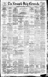 Newcastle Daily Chronicle Wednesday 28 February 1883 Page 1