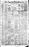 Newcastle Daily Chronicle Tuesday 06 March 1883 Page 1