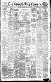 Newcastle Daily Chronicle Saturday 10 March 1883 Page 1