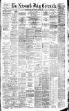 Newcastle Daily Chronicle Saturday 17 March 1883 Page 1