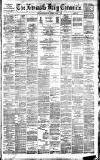 Newcastle Daily Chronicle Tuesday 24 April 1883 Page 1